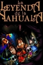La Leyenda de la Nahuala (2007)