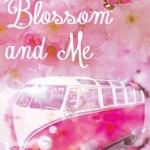 Blossom and Me