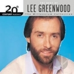 The Millennium Collection: The Best of Lee Greenwood by 20th Century Masters