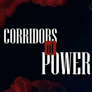 Corridors of Power