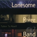 Talkin&#039; to Myself by The Lonesome River Band
