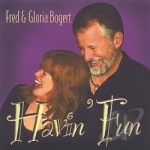 Havin&#039; Fun by Fred &amp; Gloria Bogert