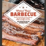 Wicked Good Barbecue: Fearless Recipes from Two Damn Yankees Who Have Won the Biggest, Baddest Bbq Competition in the World
