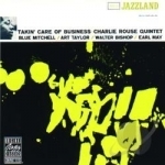 Takin&#039; Care of Business by Charlie Rouse Quintet