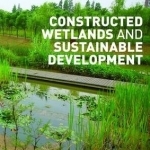 Constructed Wetlands and Sustainable Development