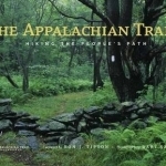 The Appalachian Trail: Hiking the People&#039;s Path