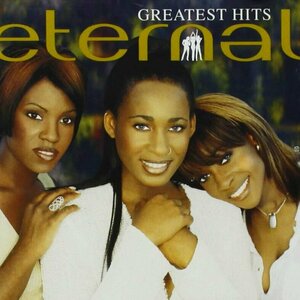 Greatest Hits by Eternal