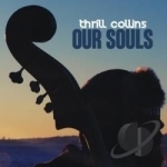 Our Souls by Thrill Collins