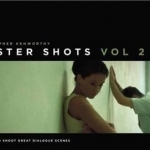 Master Shots: 100 Ways to Shoot Great Dialogue Scenes: v. 2