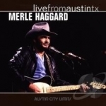 Live from Austin, TX 1985 by Merle Haggard