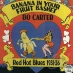 Banana in Your Fruit Basket by Bo Carter