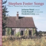Stephen Foster Songs: Parlor &amp; Minstrel Songs, Dance Tunes &amp; Instrumentals by Julianne Baird / Linda Russell / Frederick Urrey