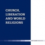 Church, Liberation and World Religions