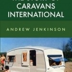 The Story of Caravans International