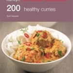 200 Healthy Curries: Hamlyn All Colour Cookbook