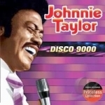 Disco 9000 by Johnnie Taylor