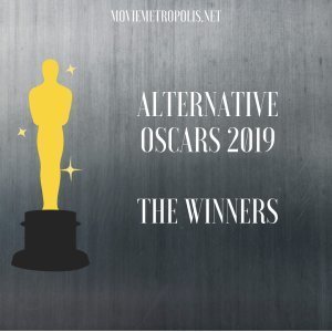 Movie Metropolis Alternative Oscar Winners 2019