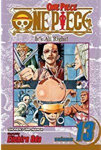 One Piece Vol. 13: It&#039;s All Right!