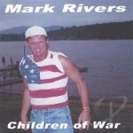 Children of War by Mark Rivers