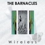 Wireless by The Barnacles