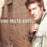 Five Miles East by David James