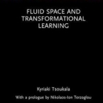 Fluid Space and Transformational Learning