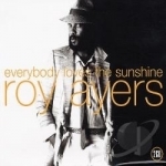 Everybody Loves the Sunshine by Roy Ayers