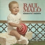 Sinners &amp; Saints by Raul Malo
