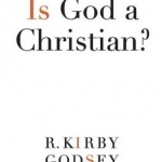 Is God a Christian