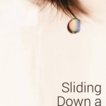 Sliding Down a Rainbow