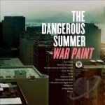 War Paint by The Dangerous Summer