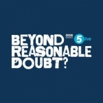 Beyond Reasonable Doubt?