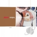 Oops, I Did It Again! by Cex