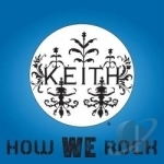 How We Rock by Keith
