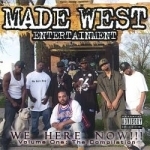 We Here Now! by Made West Entertainment