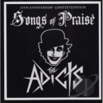 Songs of Praise by The Adicts