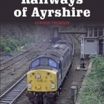 Railways of Ayrshire