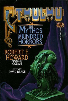 Cthulhu: The Mythos and Kindred Horrors