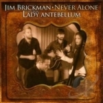 Never Alone by Jim Brickman