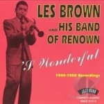 S&#039;Wonderful 1949-50 Recordings by Les Brown &amp; His Band Of Renown