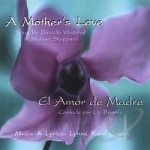 Mother&#039;s Love/El Amor de Madre by Lynne Revo-Cohen