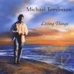 Living Things by Michael Tomlinson