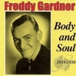 Body &amp; Soul by Freddy Gardner