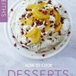 How to Cook Desserts