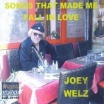 Songs That Made Me Fall in Love by Joey Welz