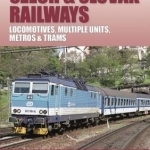 Czech and Slovak Railways: Locomotives, Multiple Units, Metros and Trams