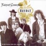 Heyday: BBC Radio Sessions, 1968-1969 by Fairport Convention