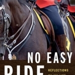 No Easy Ride: Reflections on My Life in the RCMP
