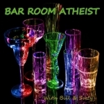 Bar Room Atheist