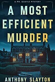A Most Efficient Murder (Mr Quayle Mysteries #1) [Audiobook]